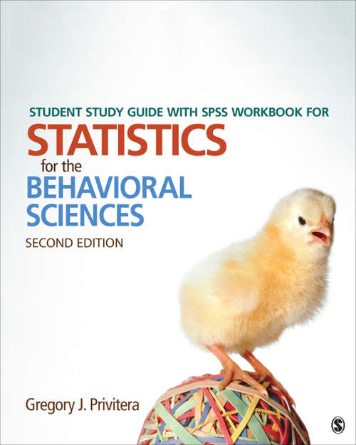 Book cover of Student Study Guide With SPSS Workbook for Statistics for the Behavioral Sciences