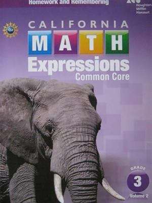 Book cover of Math Expressions, Common Core, Grade 3, Volume 2, Homework and Remembering