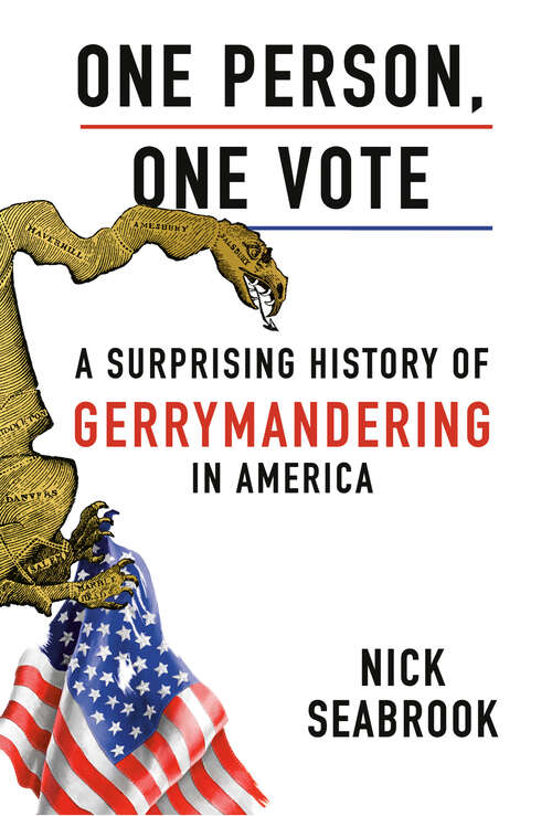 Book cover of One Person, One Vote: A Surprising History of Gerrymandering in America