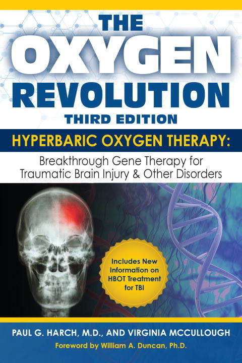 Book cover of The Oxygen Revolution, Third Edition: The Definitive Treatment of Traumatic Brain Injury (TBI) & Other Disorders