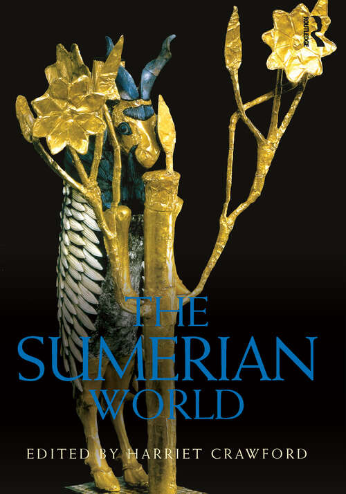 Book cover of The Sumerian World (Routledge Worlds)