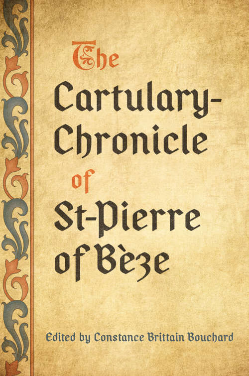 Book cover of The Cartulary-Chronicle of St-Pierre of Béze (Medieval Academy Books)