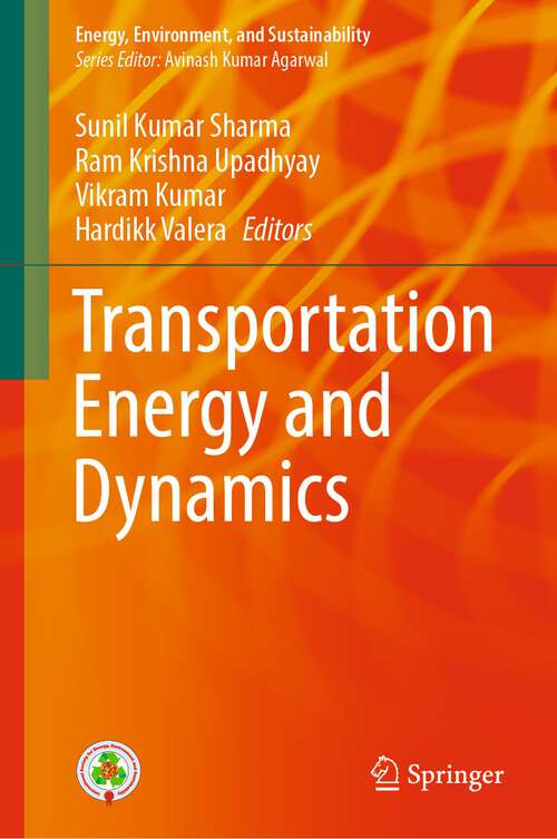 Book cover of Transportation Energy and Dynamics (1st ed. 2023) (Energy, Environment, and Sustainability)