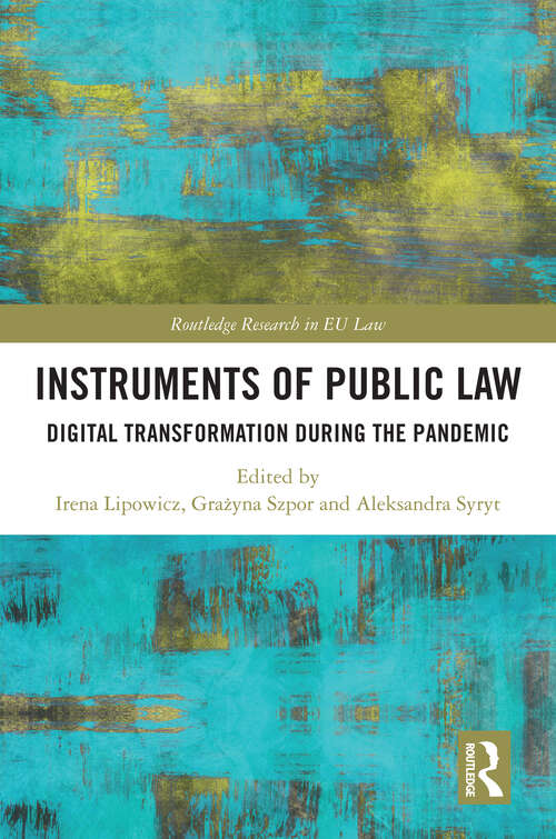 Book cover of Instruments of Public Law: Digital Transformation during the Pandemic (Routledge Research in EU Law)
