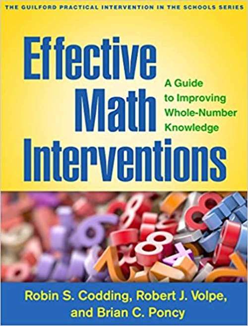 Book cover of Effective Math Interventions: A Guide To Improving Whole-number Knowledge