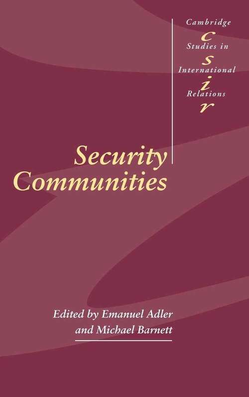 Book cover of Security Communities (Cambridge Studies in International Relations #62)