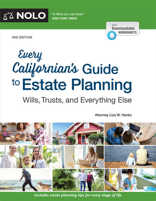 Book cover of Every Californian's Guide To Estate Planning: Wills, Trust & Everything Else (Second Edition)
