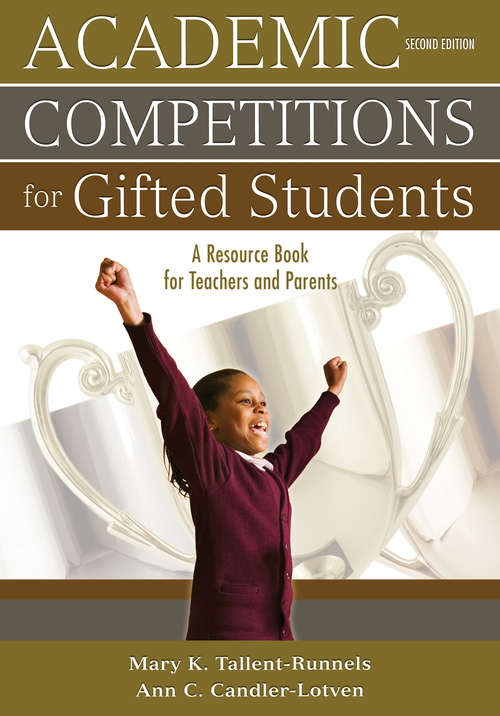 Book cover of Academic Competitions for Gifted Students: A Resource Book for Teachers and Parents