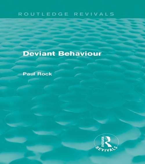 Book cover of Deviant Behaviour (Routledge Revivals)