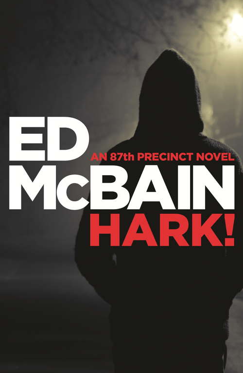 Book cover of Hark!: A Novel Of The 87th Precinct (Murder Room #268)
