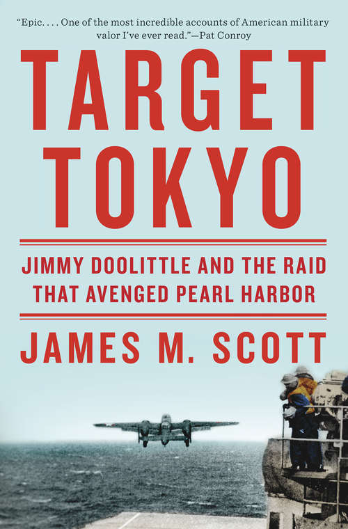Book cover of Target Tokyo: Jimmy Doolittle And The Raid That Avenged Pearl Harbor
