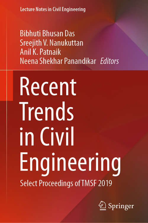 Book cover of Recent Trends in Civil Engineering: Select Proceedings of TMSF 2019 (1st ed. 2021) (Lecture Notes in Civil Engineering #105)