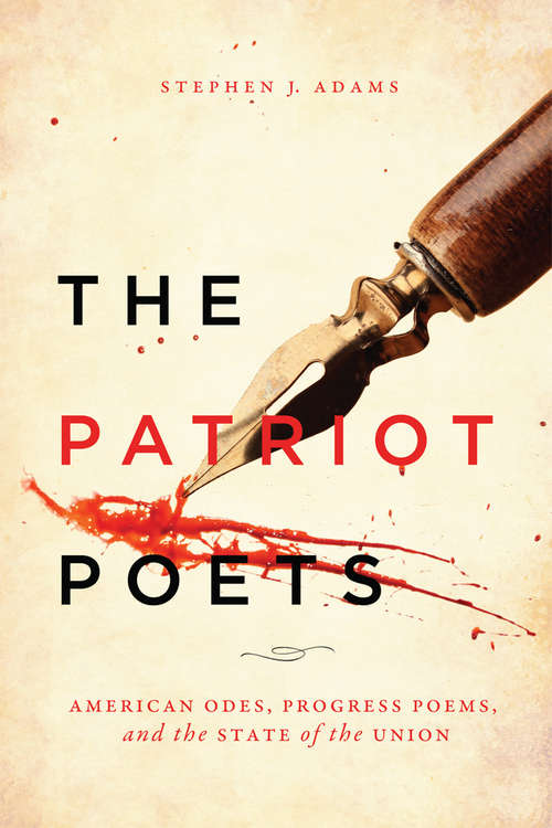 Book cover of The Patriot Poets: American Odes, Progress Poems, and the State of the Union (3)