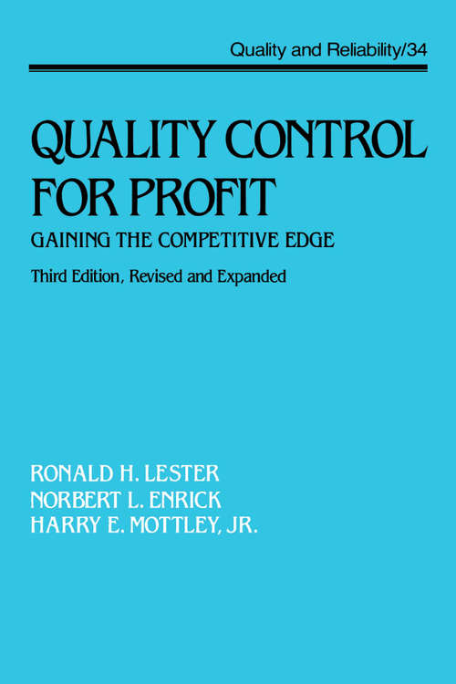 Book cover of Quality Control for Profit: Gaining the Competitive Edge, Third Edition, (Quality and Reliability)