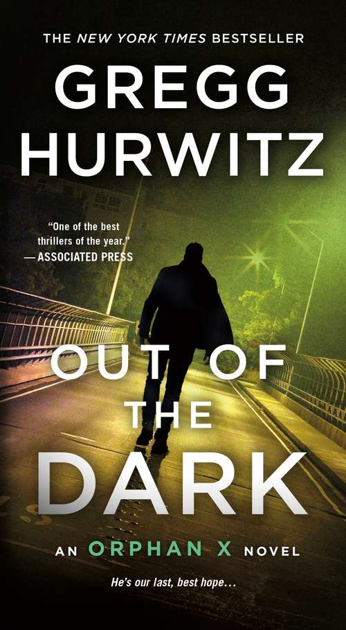 Book cover of Out of the Dark: An Orphan X Novel (Orphan X #4)