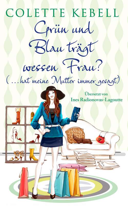 Book cover of Grün und Blau trägt wessen Frau? (...hat meine Mutter immer gesagt)