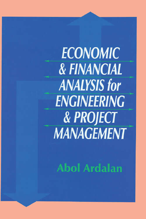 Book cover of Economic and Financial Analysis for Engineering and Project Management (1)