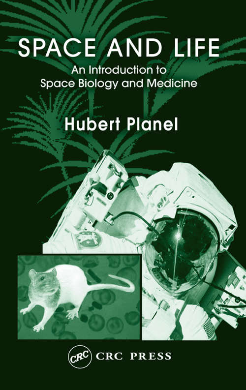 Book cover of Space and Life: An Introduction to Space Biology and Medicine