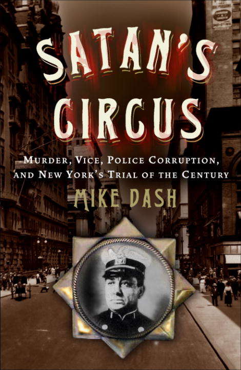 Book cover of Satan's Circus: Murder, Vice, Police Corruption, and New York's Trial of the Century