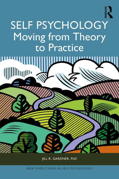 Book cover of Self Psychology: Moving from Theory to Practice (New Directions in Self Psychology)