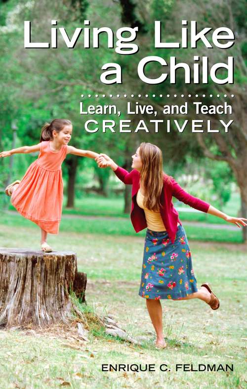 Book cover of Living Like a Child
