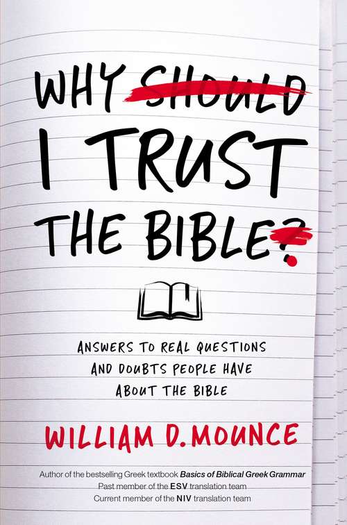 Book cover of Why I Trust the Bible: Answers to Real Questions and Doubts People Have about the Bible