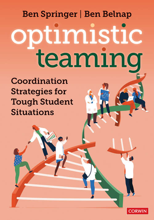 Book cover of Optimistic Teaming: Coordination Strategies for Tough Student Situations