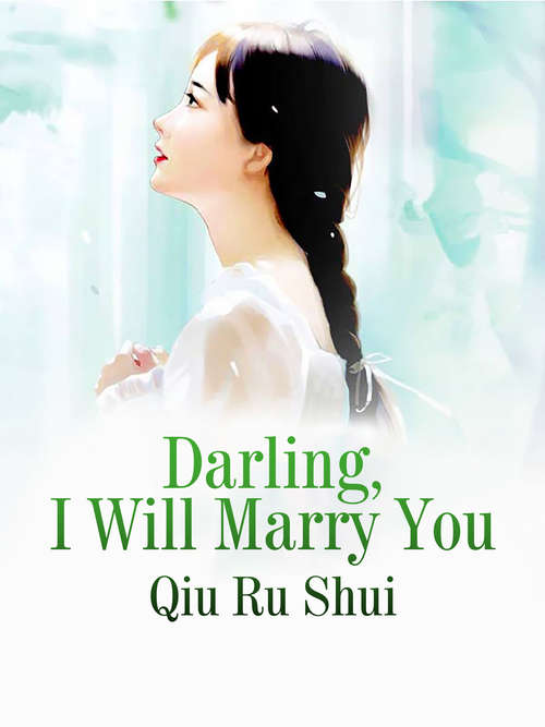 Book cover of Darling, I Will Marry You: Volume 3 (Volume 3 #3)