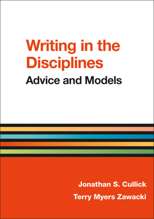 Book cover of Writing in the Disciplines: Advice and Models