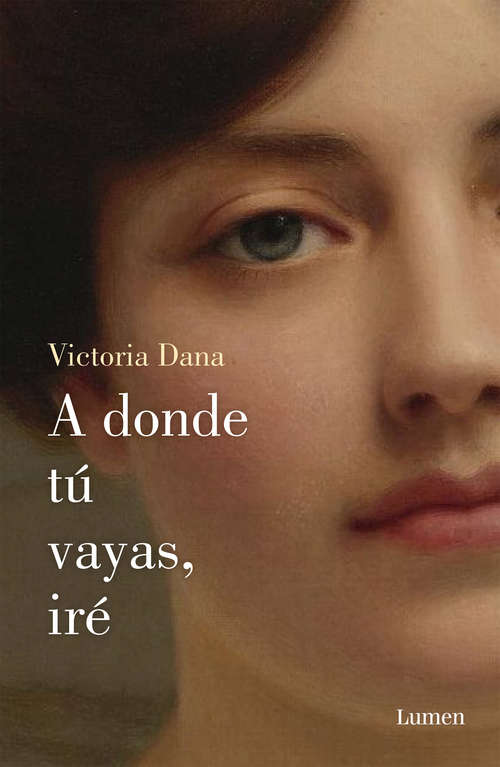 Book cover of A donde tú vayas, iré