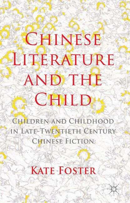 Book cover of Chinese Literature And The Child