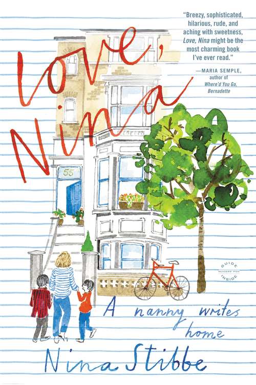 Book cover of Love, Nina: A Nanny Writes Home