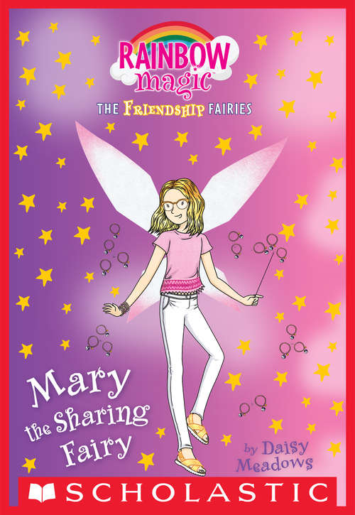 Book cover of Mary the Sharing Fairy: The Friendship Fairies: 2: Mary The Sharing Fairy Rainbow Magic: The Friendship Fairi (Friendship Fairies #2)