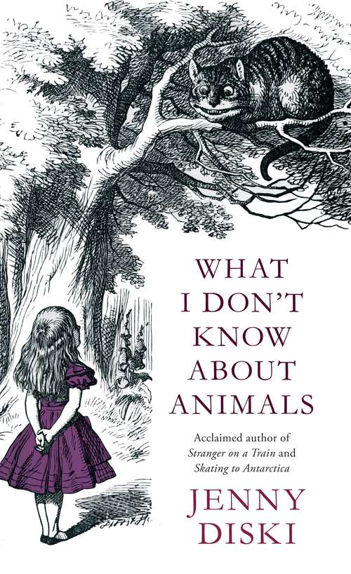 Book cover of What I Don't Know About Animals