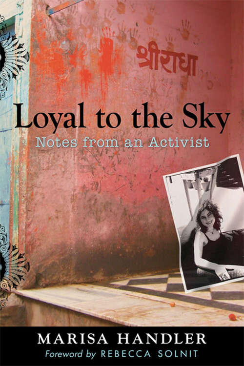 Book cover of Loyal to the Sky: Notes from an Activist