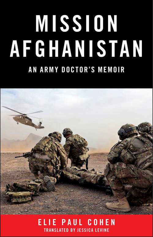 Book cover of Mission Afghanistan: An Army Doctor's Memoir