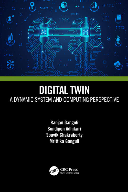 Book cover of Digital Twin: A Dynamic System and Computing Perspective