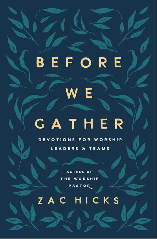 Book cover of Before We Gather: Devotions for Worship Leaders and Teams