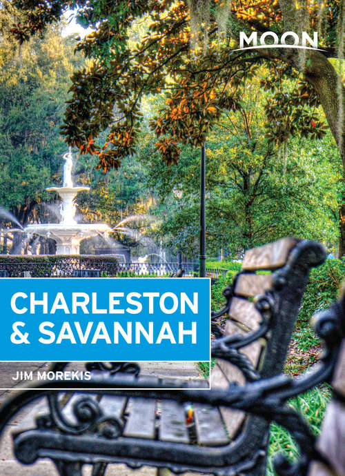 Book cover of Moon Charleston & Savannah (Moon Handbooks Ser.)