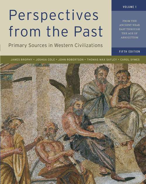 Book cover of Perspectives from the Past: Primary Sources in Western Civilizations, Volume I, Fifth Edition