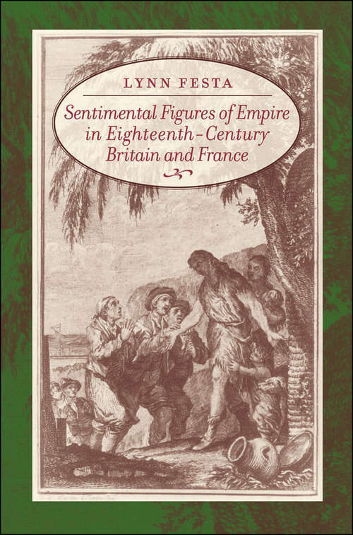 Book cover of Sentimental Figures of Empire in Eighteenth-Century Britain and France