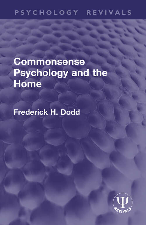 Book cover of Commonsense Psychology and the Home (Psychology Revivals)