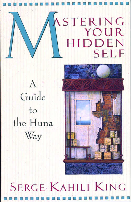 Book cover of Mastering Your Hidden Self