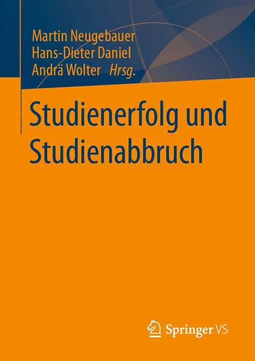 Book cover of Studienerfolg und Studienabbruch (1. Aufl. 2021)