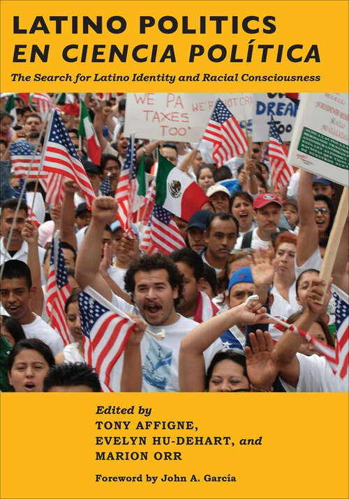 Book cover of Latino Politics en Ciencia Política: The Search for Latino Identity and Racial Consciousness