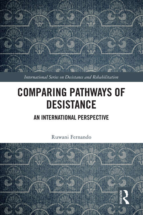 Book cover of Comparing Pathways of Desistance: An International Perspective (International Series on Desistance and Rehabilitation)