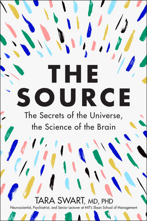 Book cover of The Source: The Secrets of the Universe, the Science of the Brain