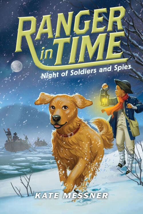 Book cover of Night of Soldiers and Spies (Ranger in Time #10)