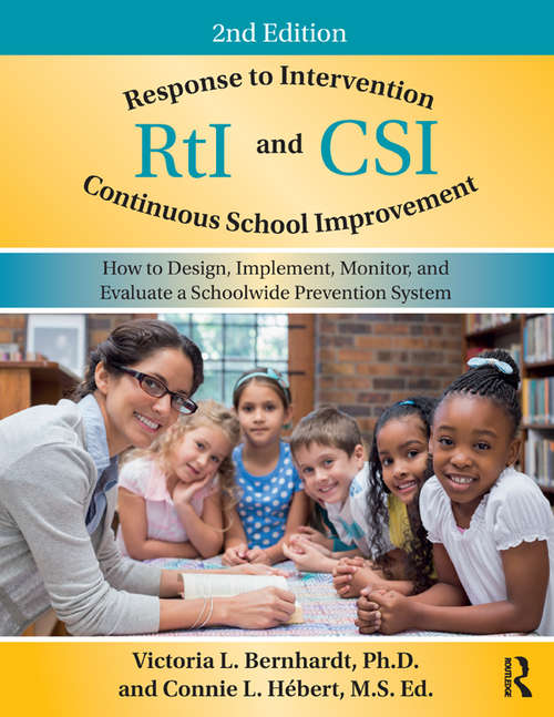 Book cover of Response to Intervention and Continuous School Improvement: How to Design, Implement, Monitor, and Evaluate a Schoolwide Prevention System (2)