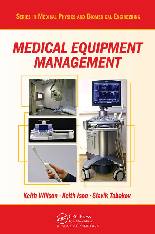 Book cover of Medical Equipment Management (Series in Medical Physics and Biomedical Engineering)